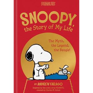 Snoopy, the Story of My Life: The Myth, the Legend, the Beagle! (Peanuts)