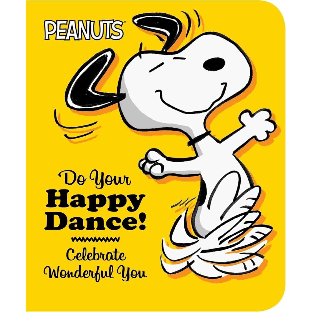 image:imageDo Your Happy Dance Celebrate Wonderful You Peanuts