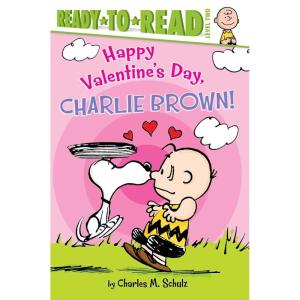 Happy Valentine’s Day, Charlie Brown!: Ready-to-Read Level 2 (Peanuts)